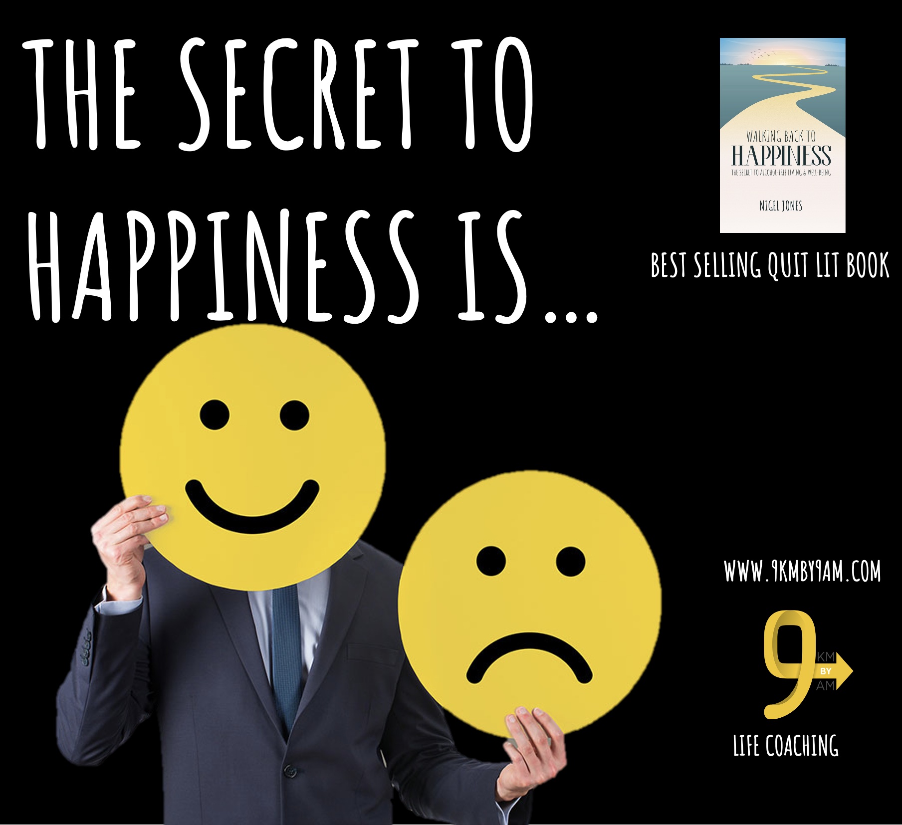 THE SECRET TO HAPPINESS IS…
